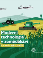 Moderní technologie v zemědělství a pravidla jejich použití